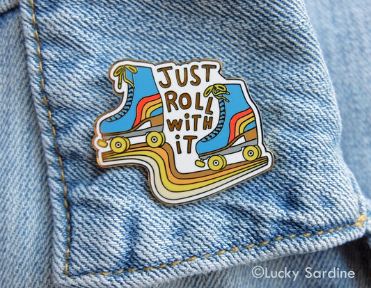 Just Roll With It Enamel Pin